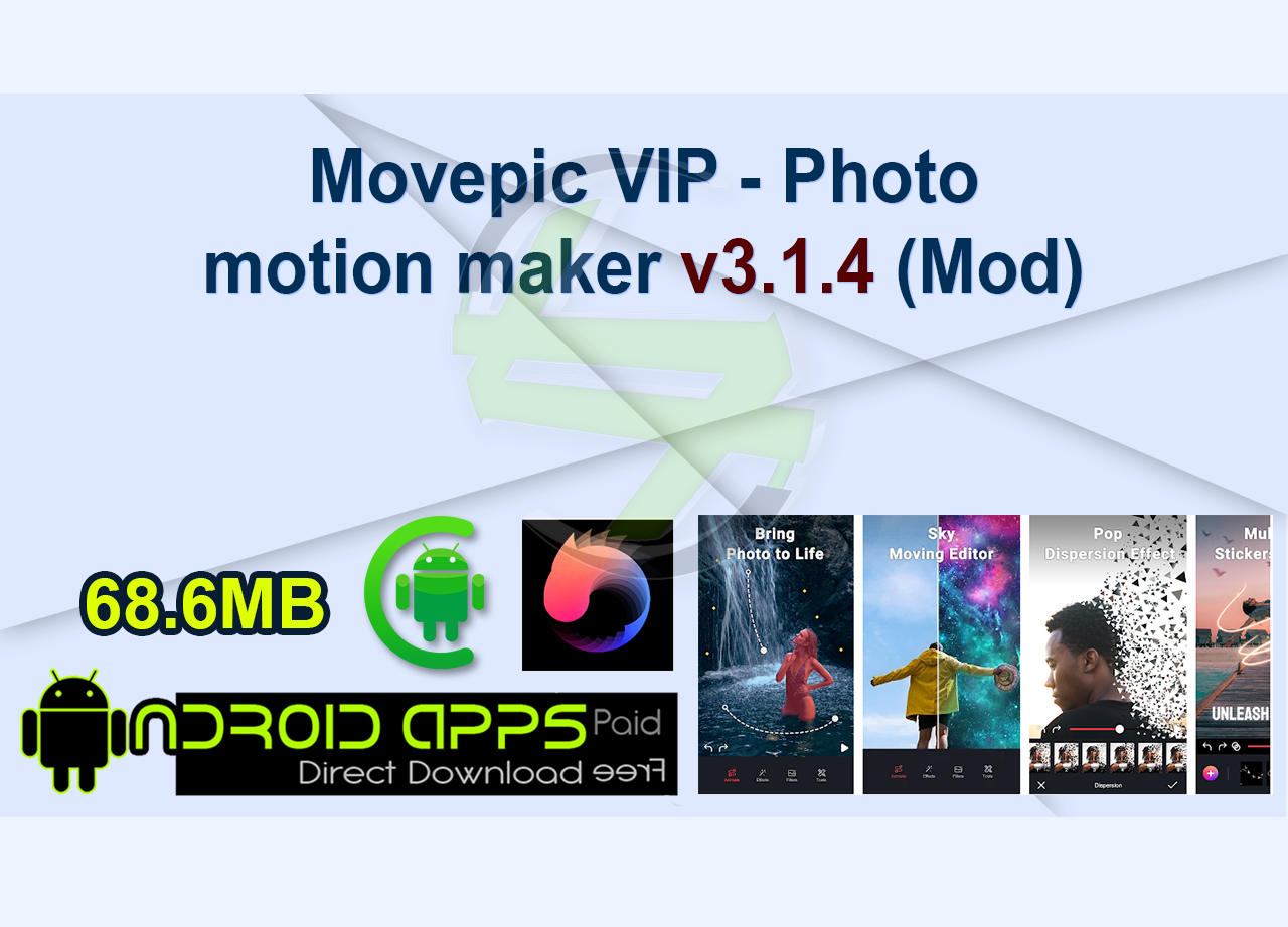 Movepic VIP – Photo motion maker v3.1.4 (Mod)