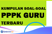 Prediksi Soal Kompetensi Teknis PPPK Guru Part 2 (Dua) Tahap 2