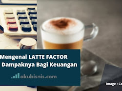 Mengenal Apa Itu Latte Factor dan Dampaknya Bagi Keuangan