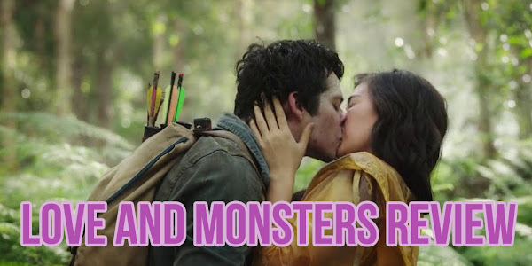 Love and Monsters Netflix Review