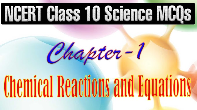 NCERT Class 10 Science Chapter 1 MCQs Free Online Test