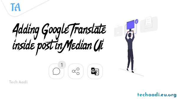 How to Add Google Translate Inside Post Beside Comment and Share Button In Median Ui 1.5
