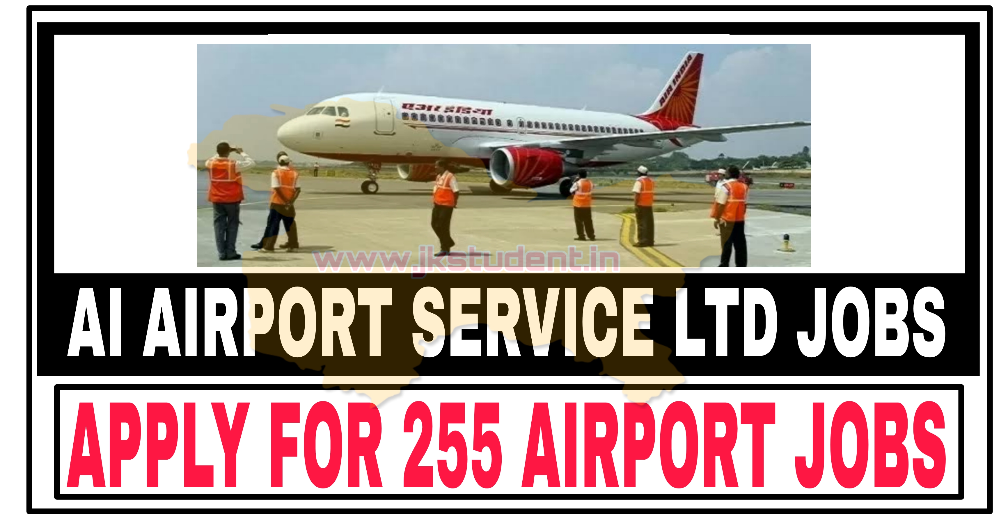 JOBS,Airport jobs,airport jobs 2022 notifications,Airport Jobs recruitment 2022, Airport Jobs Recruitment 2022 for 255 posts,airport jobs salary, AI Airport Jobs 2022