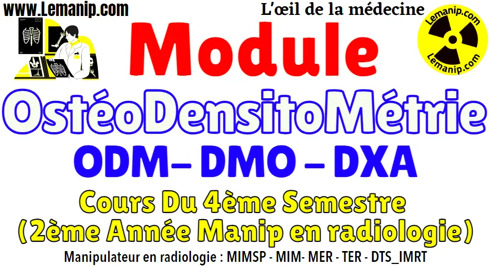 Cours Osteodensitometrie DMO: Physique Appliquee-Technologie-Techniques-Semiologie