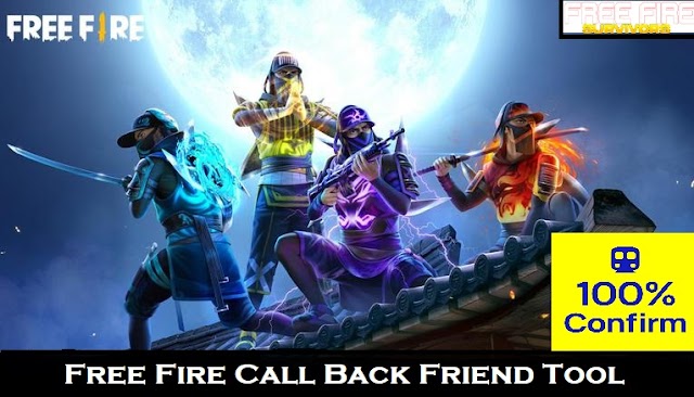 Free Fire Call Back Friend Tool 100% Working