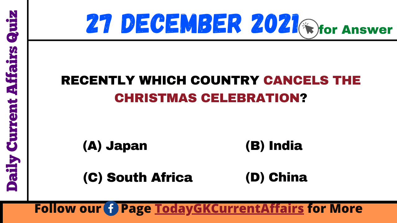 Today GK Current Affairs on 27th December 2021
