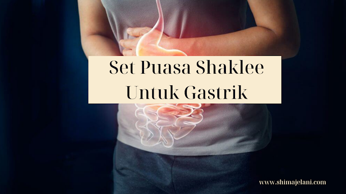 Set Puasa Shaklee Untuk Gastrik