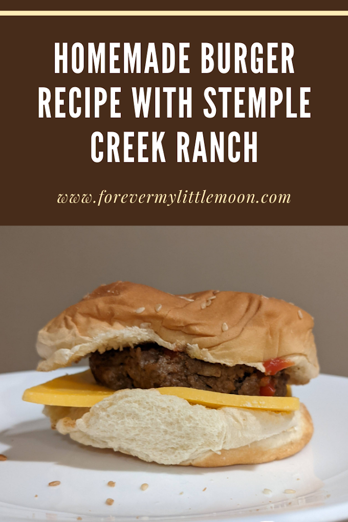 Homemade Burger Recipe With Stemple Creek Ranch