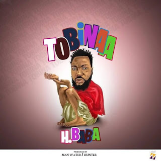 AUDIO | H. Baba – Tobinaa (Mp3 Audio Download)