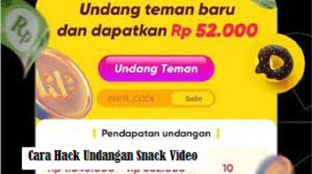 Cara Hack Undangan Snack Video