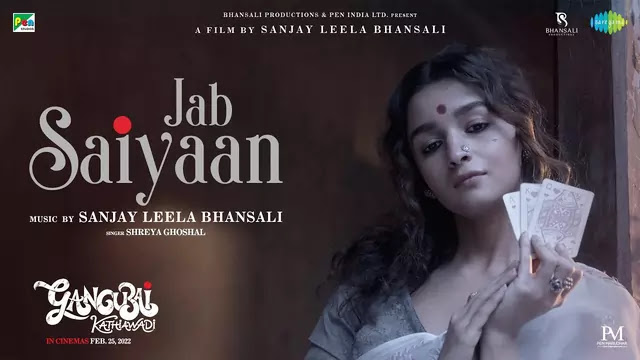 Jab Saiyaan Lyrics - Gangubai