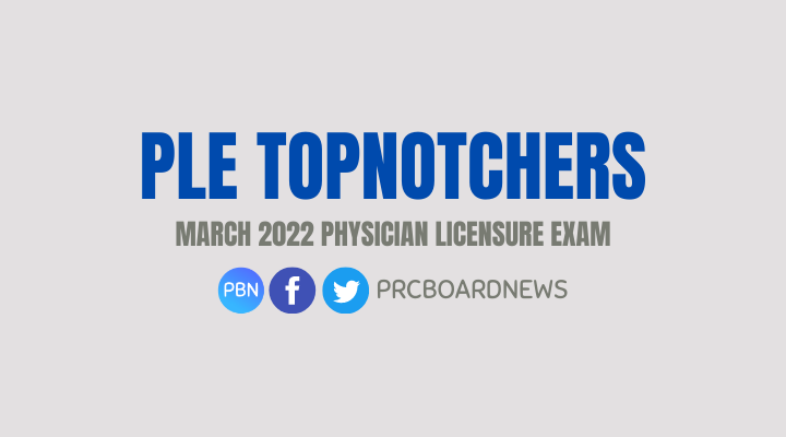 TOP 10 PASSERS: March 2022 Physician board exam PLE result