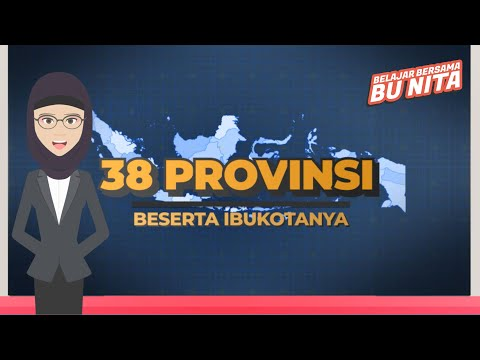 Nyanyikan Lagu 38 Provinsi: Ibukota dan Semboyannya