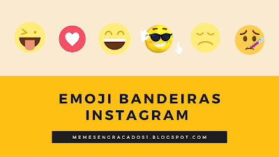 Emoji bandeiras instagram