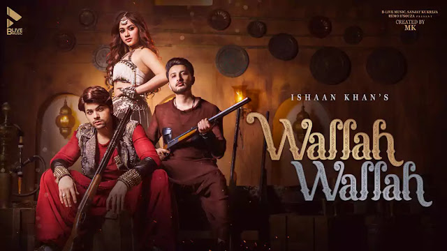 Wallah Wallah Lyrics – Ishaan Khan