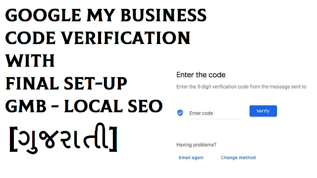 Google My Business Code Verification with Final Set-up