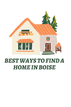 BEST Ways to Find a Home in Boise