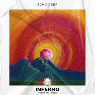 Echo Deep – Inferno (Original Mix)