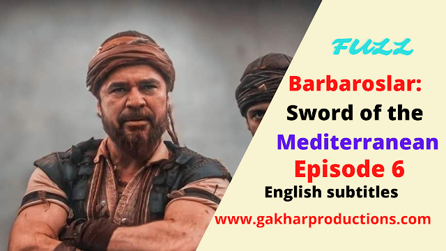 Barbarossa Episode 6 English