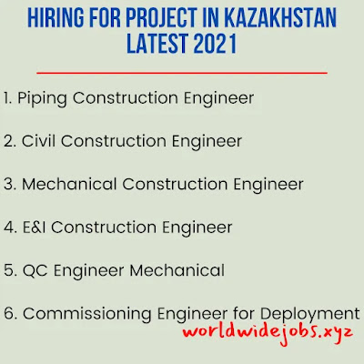 hiring for Project in Kazakhstan Latest 2021