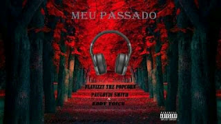 Eddy Voice feat. Flavizy the Popcorn & Pauloydi Smith - Meu Passado (2022) mp3 download