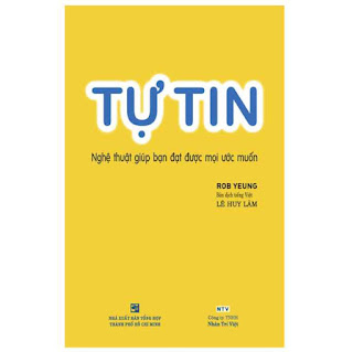 Tự Tin - Nghệ Thuật Giúp Bạn Đạt Được Mọi Ước Muốn (Tái Bản) ebook PDF EPUB AWZ3 PRC MOBI