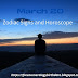 Horoscope: March 20 zodiac sign