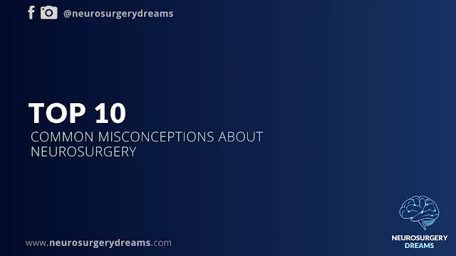 Top 10 Common Misconceptions About Neurosurgery