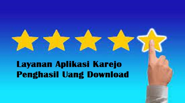 Aplikasi Karejo Penghasil Uang Download