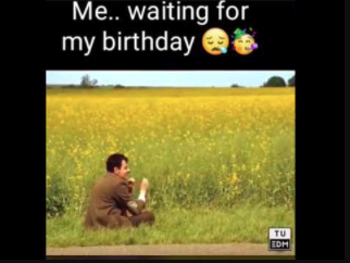 waiting on my birthday like