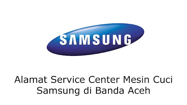 Service Center Mesin Cuci Samsung Banda Aceh