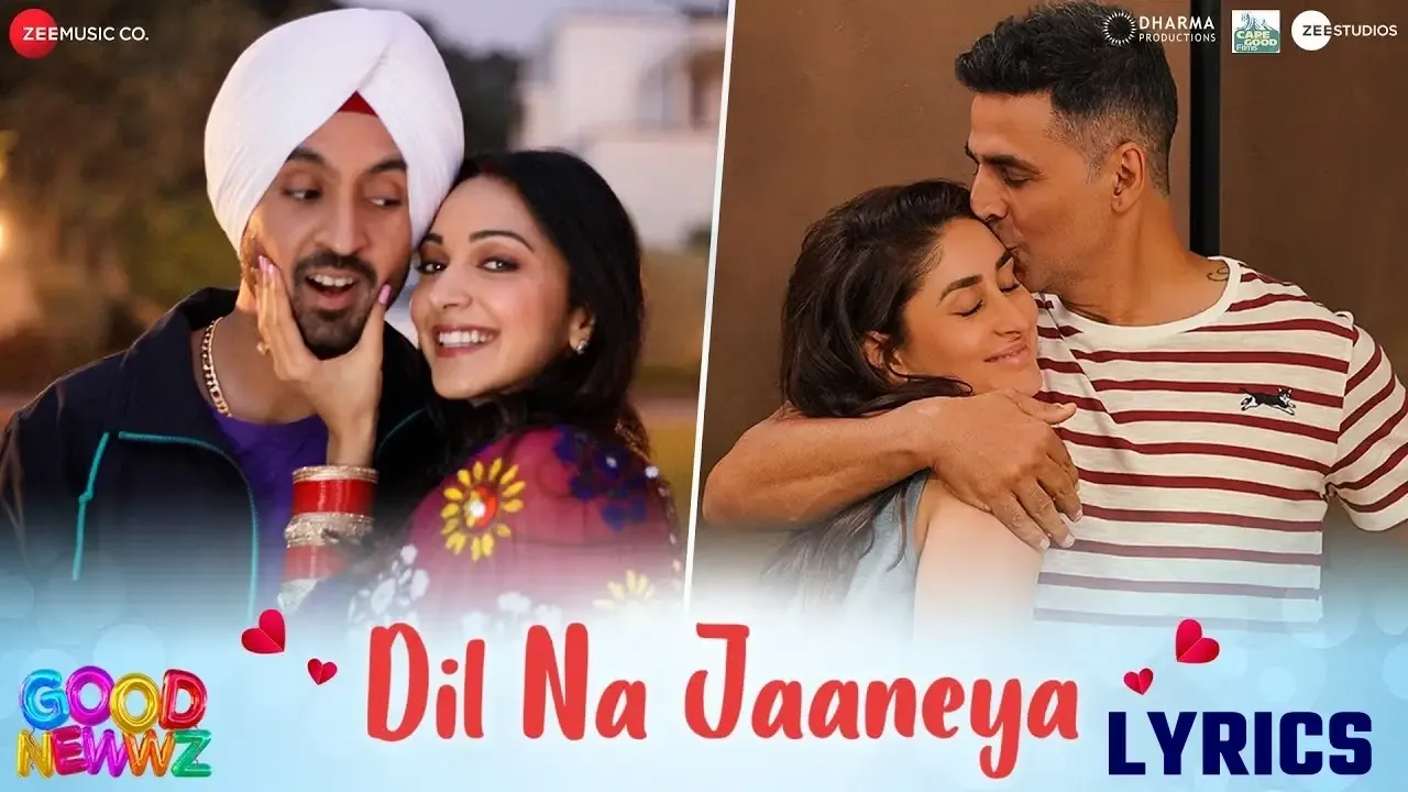 Dil Na Jaaneya Lyrics – Good Newwz | Akshay, Kareena, Diljit & Kiara