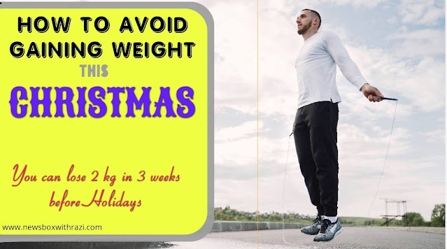 Amazing tip avoid gaining weight this holidays