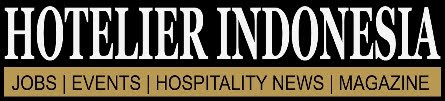 Hotelier Indonesia , Hotel and Hospitality Industry - Up-to-date News