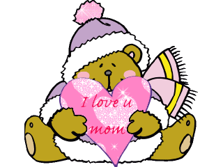 I love you mom - a cute bear