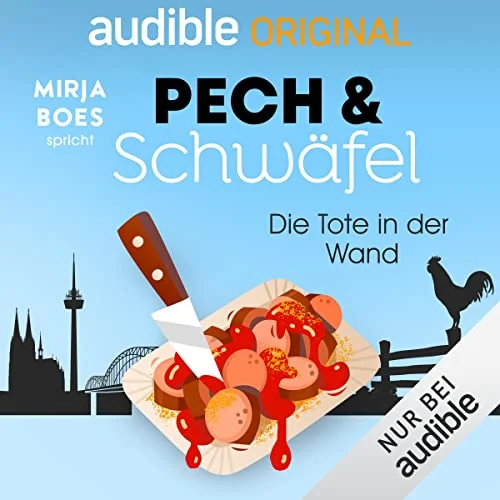 Die Tote in der Wand: Pech und Schwäfel Robin Fuchs (Autor), Mirja Boes (Erzähler), Audible Originals (Verlag)