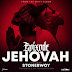 Epixode - Jehovah ft Stonebwoy