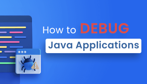 How to DEBUG Java Applications ?