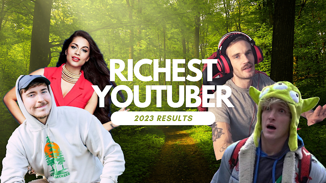 Top Richest Youtubers