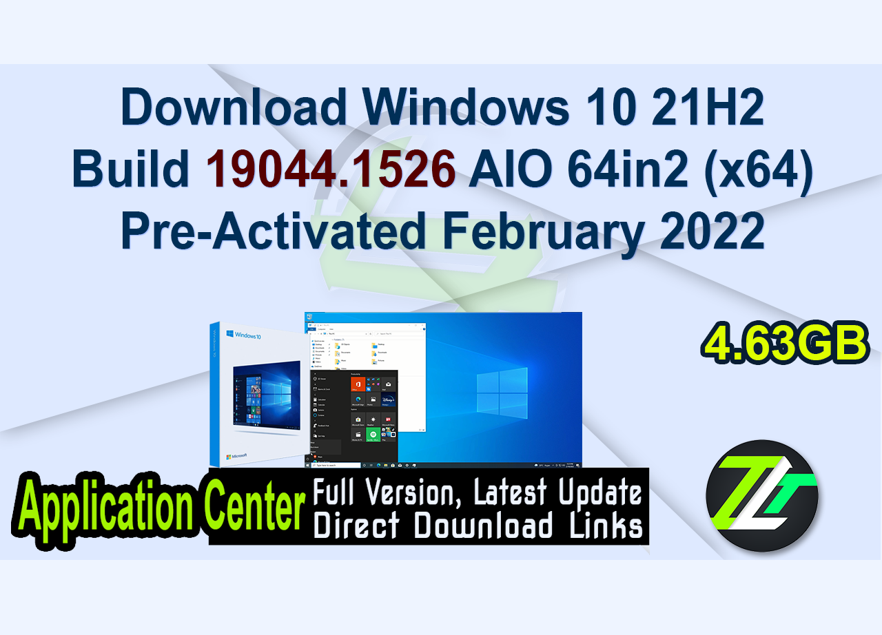 Windows 10 21H2 Build 19044.1526 AIO 64in2 (x64) Pre-Activated February 2022