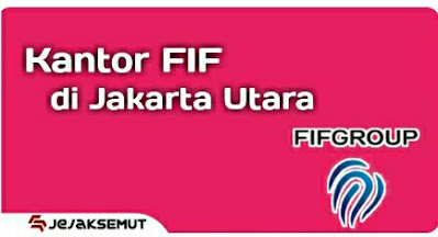 kantor fif terdekat jakarta utara