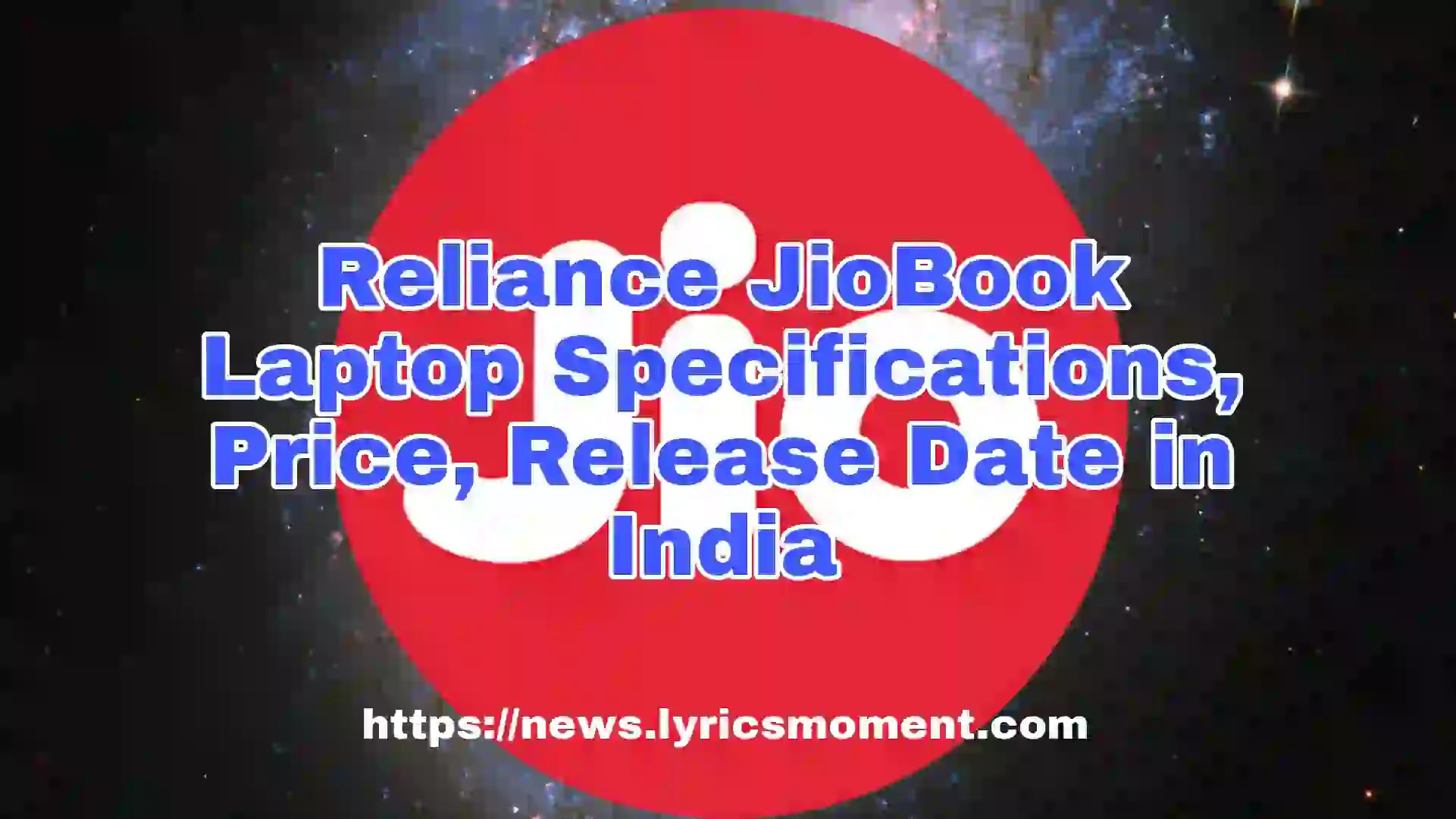 Reliance JioBook Laptop Specifications, Price, Release Date in India