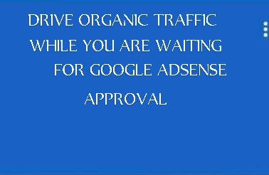 How to get a Google Adsense account approved faster that is within 72 hours?