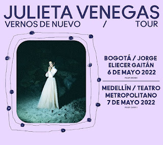 JULIETA VENEGAS REGRESA A COLOMBIA (Bogotá y Medellín) en mayo 2022