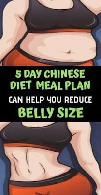 A 5-Day Chinese Diet Meal Plan Can Help You Reduce Belly Size