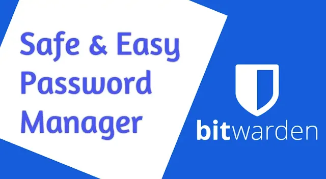Bitwarden - Easiest And Safest Password Manger