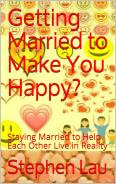 Getting Married to Make You Happy?