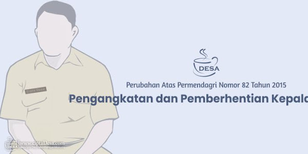 Permendagri Nomor 66 Tahun 2017 tentang Perubahan Atas Permendagri Nomor 82 Tahun 2015 tentang Pengangkatan dan Pemberhentian Kepala Desa