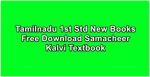 Tamilnadu 1st Std New Books Free Download Samacheer Kalvi Textbook