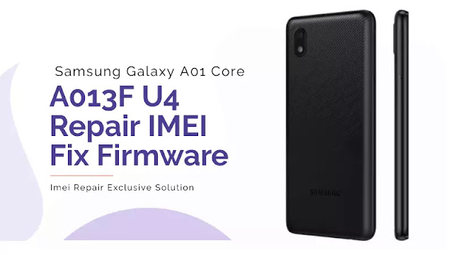 SM-A013F U4 Repair IMEI Fix Firmware Free Download